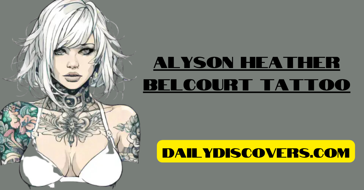 Alyson Heather Belcourt Tattoo: Mastering the Art of Personalized Ink Designs