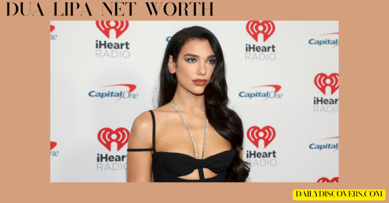 Dua Lipa Net Worth: The Rise of a Pop Sensation