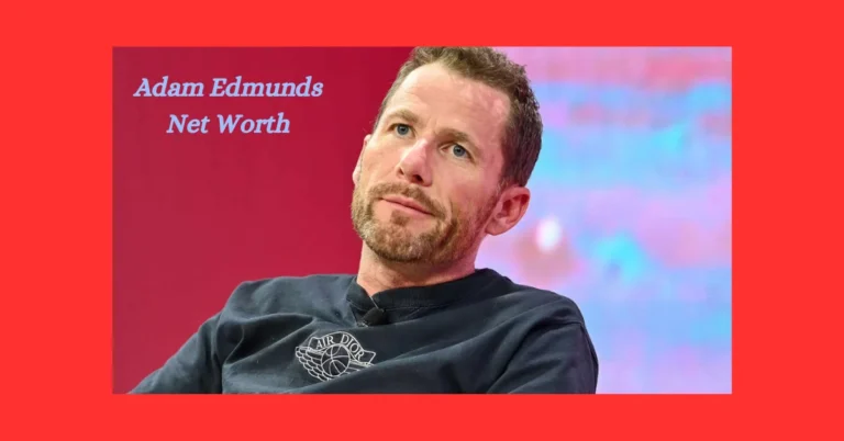 Adam Edmunds Net Worth: From Tech to Tremendous Wealth